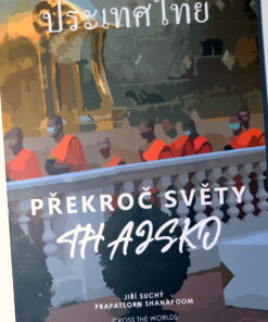 Jiří Suchý: Překroč světy - Thajsko