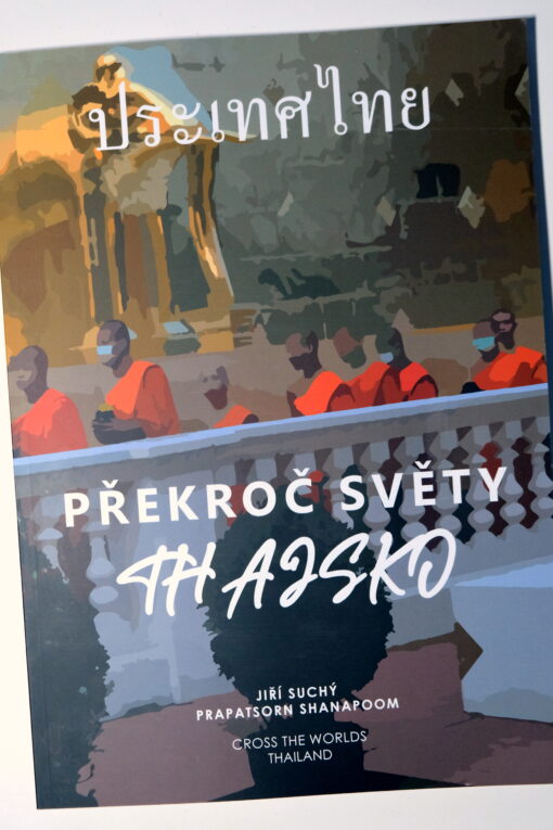 Jiří Suchý: Překroč světy - Thajsko